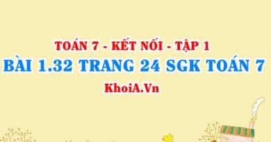 Bài 1.32 trang 24 SGK Toán 7 tập 1 Kết nối tri thức